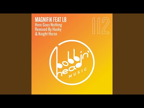 Here Goes Nothing (Knight Horse Remix)