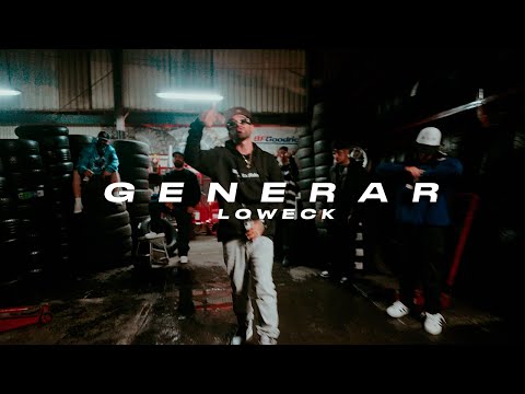 Loweck - GENERAR - Video Oficial