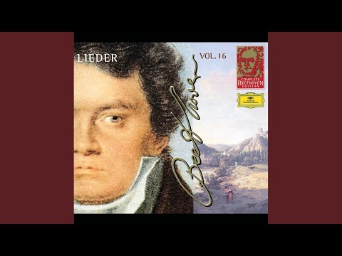 Beethoven: 8 Lieder Op.52 - 2. Feuerfarb'