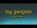 Kevin Gates Big Gangsta Lyrics b i 039 m Kevin Gates Big Gangsta Lyrics b i 039 m