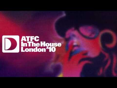 ATFC In The House, London '10 Promo Mix