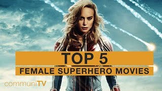 TOP 5: Female Superhero Movies