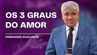How to Understand God's Love in John 3:16 - Hernandes Dias Lopes