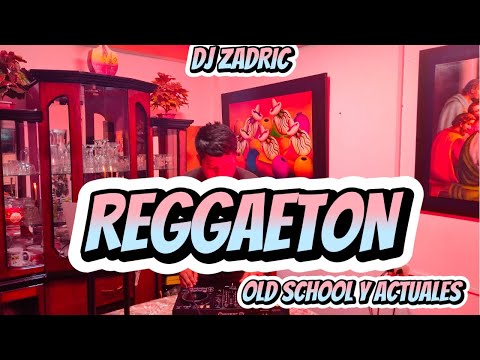 The Evolution of Reggaeton - DJ ZADRIC (Old School to New Wave)