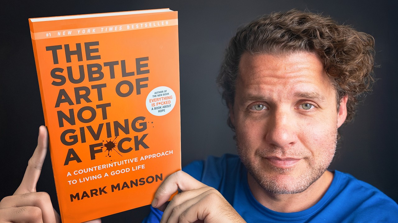 The Subtle Art of Not Giving a F*ck - Summarized by the Author