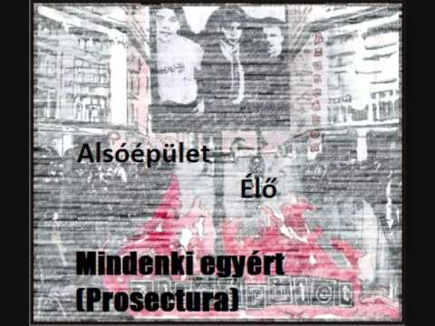 Alsóépület Mindenki egyért (Prosectura) cover Élő