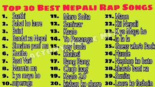 Top 30 Best Nepali Rap Song Till 2020  Top 30 Rap 