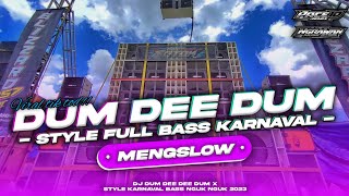 Download lagu MENGSLOW ‼️ DJ DUM DEE DUM FULL BASS NGUK NGUK • COCOK BUAT KARNAVAL || NGRAWAN MUSIK mp3