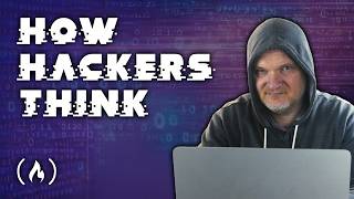 How Hackers Think