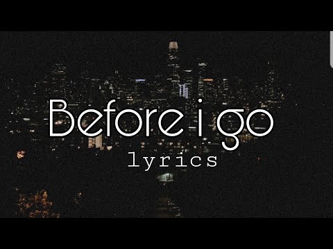 [The C] ft [Gemlest] - before i go - lyrics