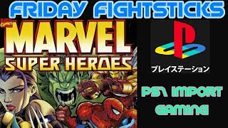 Marvel Super Heroes - Ps1 Review - FRIDAY FIGHTSTICKS!