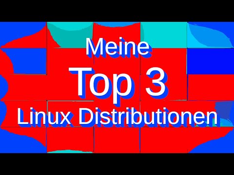 Meine TOP 3 LINUX Distributionen - LINUX DEUTSCH