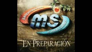 Banda Sinaloense MS - En Preparacion - 2009