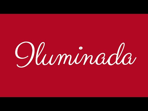 Learn how to Sign the Name Iluminada Stylishly in Cursive Writing