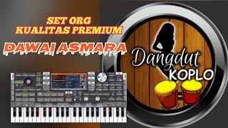 Download lagu SET ORG DAWAI ASMARA mp3