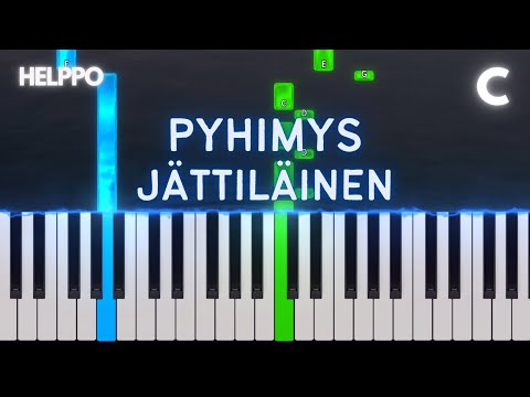 Pyhimys - Jättiläinen | EASY Piano Tutorial (pelkillä valkoisilla koskettimilla)