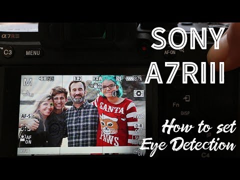 Sony A7R III - Set your Eye Detection