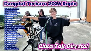 Download lagu Dangdut Koplo Terbaru 2026 Full Album | Cinta Tak Direstui Paling Populer 2026 mp3
