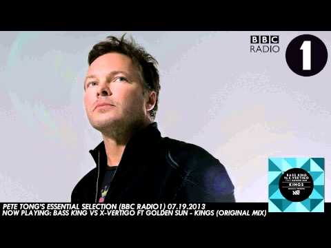 Pete Tong Essential Selection (2013.07.19) Bass King Vs X-Vertigo Ft Golden Sun - Kings