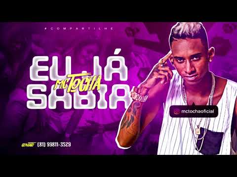 MC TOCHA - EU JÁ SABIA - MÚSICA NOVA 2017
