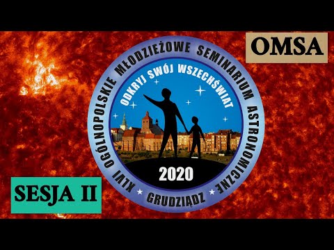 OMSA 2020 - Sesja 2 - "Układ Słoneczny, astronautyka"