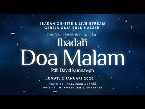 Ibadah Doa Malam GSJA Eben Haezer Surabaya - 2 Januari 2026