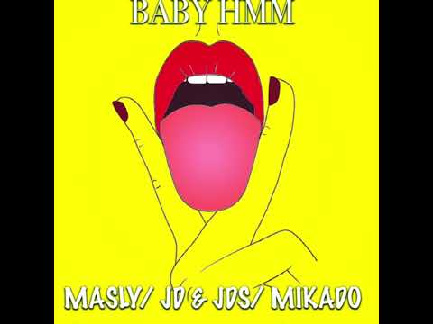 Masly FT JD FT Mikado - BABY HMM