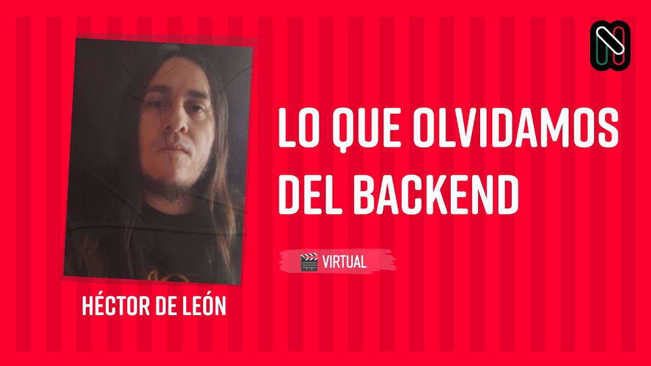 Lo que olvidamos del Backend
