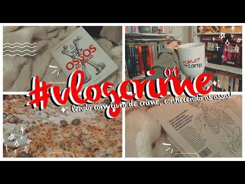 📹 VLOGCRIME #01 | lendo Ossos do Ofício da Darkside, vendo meu corpo com outros olhos e choro on 🥲🦴