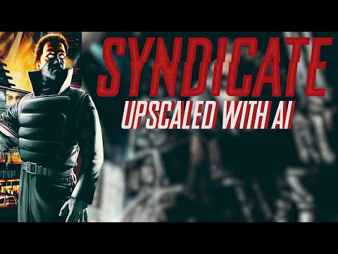 Syndicate Wars Trailer - 4K 60fps (Upscaled with AI Neural Network)