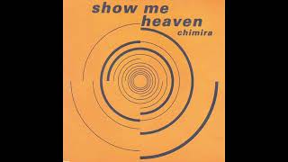 Chimira - Show Me Heaven (Nu-Native Mix)