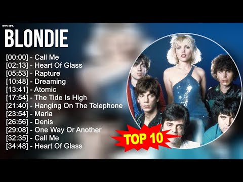 B.l.o.n.d.i.e Greatest Hits ~ Top 100 Artists To Listen in 2022 & 2023