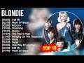 B L O N D I E Greatest Hits Top 100 Artists To Listen In 2022 2023