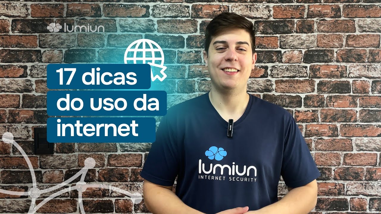 17 dicas simples para o uso consciente e seguro da internet