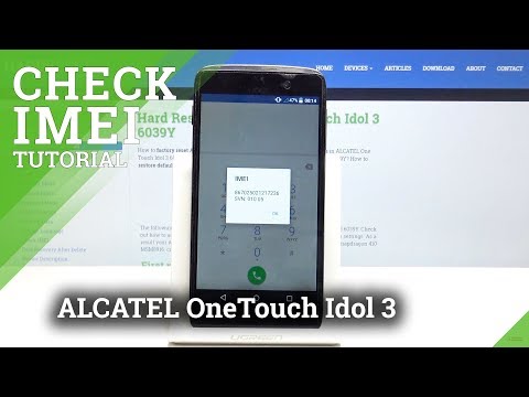 Alcatel OneTouch Idol 3 IMEI and Serial Number - IMEI And Serial Number Checkup