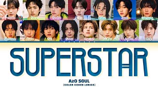 Download lagu A2O SOUL 'SUPERSTAR' (Color Coded Lyrics) mp3