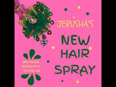 JERUSHA'S NEW HAIR SPRAY - Christina Ker