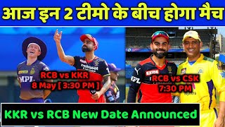 Breaking News - Today's Match between These 2 Teams After KKR vs RCB Match Postponed