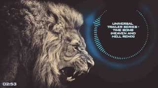 Universal Trailer Series - Time Bomb (Heaven and Hell Remix)