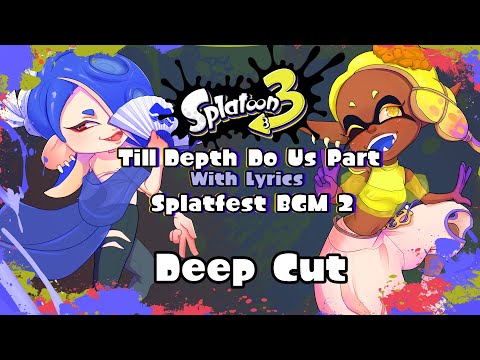 Splatoon 3 | Till Depth Do Us Part - With Lyrics