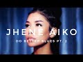Jhené Aiko Do Better Blues Pt 2 Marvin S Room Lyrics