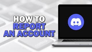 How To Report An Account On Discord (Quick Tutorial)