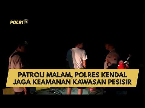 PATROLI MALAM, POLRES KENDAL JAGA KEAMANAN KAWASAN PESISIR