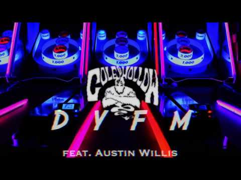 COLE HOLLOW - DYFM (Feat. Austin Willis)