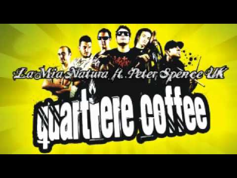 Quartiere Coffee "La Mia Natura feat. Peter Spence" (with lyrics)
