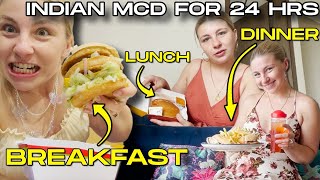 Eating ONLY Indian McDonald's for (More Than) 24 Hours