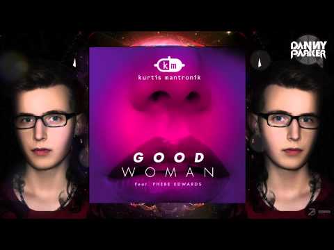 Kurtis Mantronik - Good Woman (DQP Remix) PREVIEW