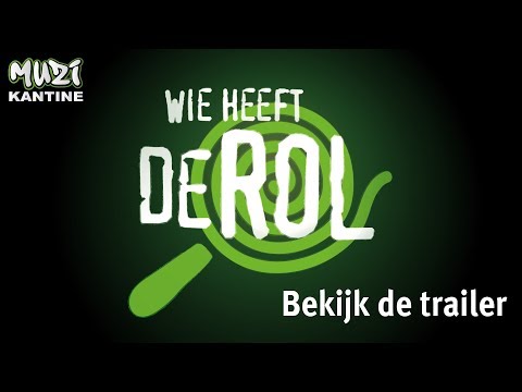 Wie heeft de rol?