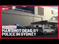Man Shot Dead By Police At Western Sydney Shopping Centre 10 News