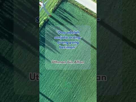 Doa adalah senjata orang-orang yang beriman - Utsman bin Affan